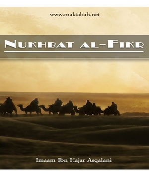 Nukhbat al-Fikr (the top of thinking in the classification of hadith)